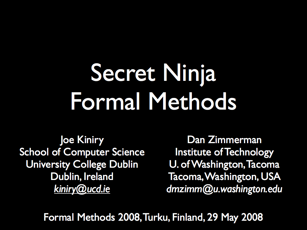 Secret
        Ninja Formal Methods slides, FM 2008